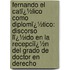 Fernando El Catï¿½Lico Como Diplomï¿½Tico: Discorso Lï¿½Ido En La Recepciï¿½N Del Grado De Doctor En Derecho