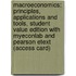 Macroeconomics: Principles, Applications And Tools, Student Value Edition With Myeconlab And Pearson Etext (Access Card)