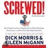 Screwed!: How Foreign Countries Are Ripping America Off and Plundering Our Economy - And How Our Leaders Help Them Do It