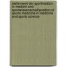 Stellenwert Der Sportmedizin in Medizin Und Sportwissenschaft/Position of Sports Medicine in Medicine and Sports Science door P. Kahle