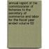 Annual Report of the Commissioner of Fisheries to the Secretary of Commerce and Labor for the Fiscal Year Ended Volume 52