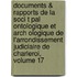 Documents & Rapports de La Soci T Pal Ontologique Et Arch Ologique de L'Arrondissement Judiciaire de Charleroi, Volume 17