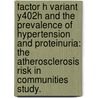 Factor H Variant Y402H And The Prevalence Of Hypertension And Proteinuria: The Atherosclerosis Risk In Communities Study. door Marta Pilar Suarez Rivera