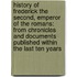 History of Frederick the Second, Emperor of the Romans: from Chronicles and Documents Published Within the Last Ten Years