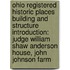 Ohio Registered Historic Places Building And Structure Introduction: Judge William Shaw Anderson House, John Johnson Farm