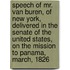 Speech of Mr. Van Buren, of New York, Delivered in the Senate of the United States, on the Mission to Panama, March, 1826