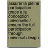 Assurer La Pleine Participation Grace A La Conception Universelle / Ensure The Full Participation Through Universal Design door Steve Packer