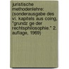 Juristische Methodenlehre: (Sonderausgabe Des Vi. Kapitels Aus Coing, "Grundz Ge Der Rechtsphilosophie." 2. Auflage, 1969) door Helmut Coing