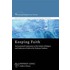 Keeping Faith: An Ecumenical Commentary On The Articles Of Religion And Confession Of Faith Of The United Methodist Church