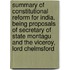 Summary of Constitutional Reform for India, Being Proposals of Secretary of State Montagu and the Viceroy, Lord Chelmsford