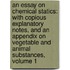 an Essay on Chemical Statics: with Copious Explanatory Notes, and an Appendix on Vegetable and Animal Substances, Volume 1
