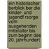 Ein Historischer Berblick Ber Die Kinder- Und Jugendf Rsorge Vom Ausgehenden Mittelalter Bis Zum Beginn Des 20. Jahrhundert