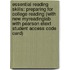 Essential Reading Skills: Preparing for College Reading (with New Myreadinglab with Pearson Etext Student Access Code Card)
