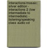 Interactions/mosaic: Silver Edition - Interactions 2 (low Intermediate To Intermediate) - Listening/speaking Class Audio Cd door Tanka Judith