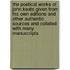 The Poetical Works of John Keats Given from His Own Editions and Other Authentic Sources and Collated with Many Manuscripts