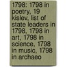 1798: 1798 In Poetry, 19 Kislev, List Of State Leaders In 1798, 1798 In Art, 1798 In Science, 1798 In Music, 1798 In Archaeo door Books Llc