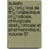 Bulletin Gï¿½Nï¿½Ral De Thï¿½Rapeutique Mï¿½Dicale, Chirurgicale, Obstï¿½Tricale Et Pharmaceutique, Volume 37