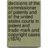 Decisions Of The Commissioner Of Patents And Of The United States Courts In Patent And Trade-Mark And Copyright Cases (1874)