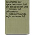 Geschichte Der Sprachwissenschaft Bei Den Griechen Und Rï¿½Mern: Mit Besonderer Rï¿½Cksicht Auf Die Logik, Volumes 1-2