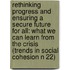 Rethinking Progress and Ensuring a Secure Future for All: What We Can Learn from the Crisis (Trends in Social Cohesion N 22)