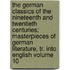 The German Classics of the Nineteenth and Twentieth Centuries; Masterpieces of German Literature, Tr. Into English Volume 10
