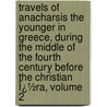 Travels of Anacharsis the Younger in Greece, During the Middle of the Fourth Century Before the Christian Ï¿½Ra, Volume 2 by Jean Denis Barbi� Du Bocage