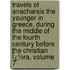 Travels of Anacharsis the Younger in Greece, During the Middle of the Fourth Century Before the Christian Ï¿½Ra, Volume 7
