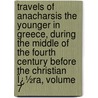 Travels of Anacharsis the Younger in Greece, During the Middle of the Fourth Century Before the Christian Ï¿½Ra, Volume 7 door Jean-Jacques Barthï¿½Lemy