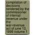 Compilation of Decisions Rendered by the Commissioner of Internal Revenue Under the War-Revenue Act of June 13, 1898 Volume 1