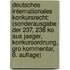 Deutsches Internationales Konkursrecht: (Sonderausgabe Der 237, 238 Ko Aus Jaeger, Konkursordnung, Gro Kommentar, 8. Auflage)