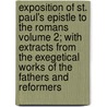 Exposition of St. Paul's Epistle to the Romans Volume 2; With Extracts from the Exegetical Works of the Fathers and Reformers door August Tholuck