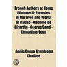 French Authors At Home (Volume 1); Episodes In The Lives And Works Of Balzac--Madame De Girardin--George Sand--Lamartine-Leon door Annie Emma Armstrong [Challice