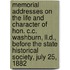 Memorial Addresses On The Life And Character Of Hon. C.c. Washburn, Ll.d., Before The State Historical Society, July 25, 1882