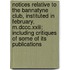 Notices Relative To The Bannatyne Club, Instituted In February, M.dccc.xxiii; Including Critiques Of Some Of Its Publications