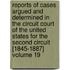 Reports of Cases Argued and Determined in the Circuit Court of the United States for the Second Circuit [1845-1887] Volume 19