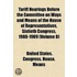 Tariff Hearings Before the Committee on Ways and Means of the House of Representatives, Sixtieth Congress, 1908-1909 Volume 5