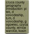 Czyca County Geography Introduction: Pi Tek, D Voivodeship, Tum, D Voivodeship, G Ogowiec, Czyca County, Winice Warckie, Kosin