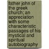 Father John of the Greek Church; An Appreciation with Some Characteristic Passages of His Mystical and Spiritual Autobiography