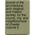 Journal of the Architectural, Arch Ological, and Historic Society, for the County, City, and Neighbourhood of Chester Volume 3