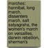Marches: Hannibal, Long March, Dissenters March, Salt Satyagraha, The Women's March On Versailles, Darwin Rebellion, Sherman's