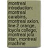 Montreal Introduction: Montreal Carabins, Montreal Axion, Line 2 Orange, Loyola College, Montreal Jofa Titan, Montreal Machine