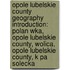Opole Lubelskie County Geography Introduction: Polan Wka, Opole Lubelskie County, Wolica, Opole Lubelskie County, K Pa Solecka
