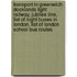 Transport In Greenwich: Docklands Light Railway, Jubilee Line, List Of Night Buses In London, List Of London School Bus Routes