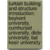 Turkish Building And Structure Introduction: Beykent University, Cumhuriyet University, Dicle University, Bal Kesir University