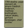 1769 Deaths: Pope Clement Xiii, Johann Friedrich Endersch, Matthew Brettingham, Hakuin Ekaku, Gerhard Tersteegen, Chief Pontiac door Books Llc