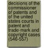 Decisions Of The Commissioner Of Patents And Of The United States Courts In Patent And Trade-Mark And Copyright Cases (546-557)