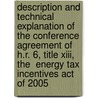 Description And Technical Explanation Of The Conference Agreement Of H.r. 6, Title Xiii, The  Energy Tax Incentives Act Of 2005 door United States Government