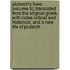 Plutarch's Lives (Volume 5); Translated From The Original Greek, With Notes Critical And Historical, And A New Life Of Plutarch