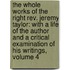 the Whole Works of the Right Rev. Jeremy Taylor: with a Life of the Author and a Critical Examination of His Writings, Volume 4