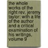 the Whole Works of the Right Rev. Jeremy Taylor: with a Life of the Author and a Critical Examination of His Writings, Volume 9